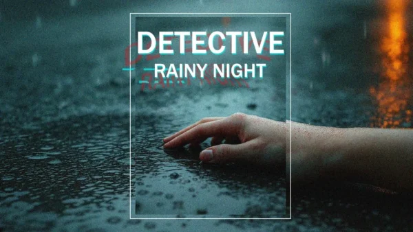 侦探：雨夜 - 图1