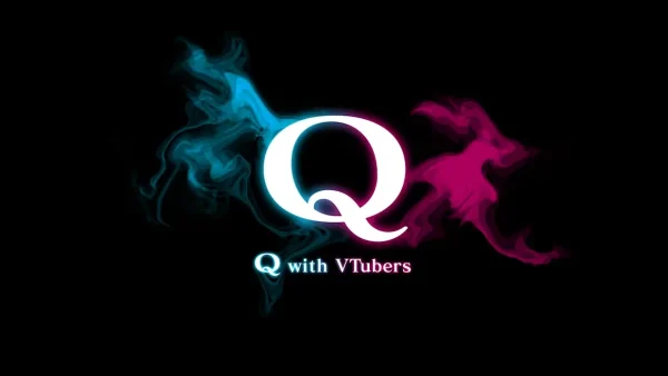VTuber的Q - 图1